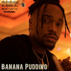SavyBalboa  - BANANA PUDDING