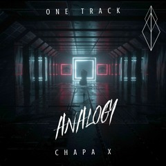 ANALOGY - Chapa X (Original Mix)