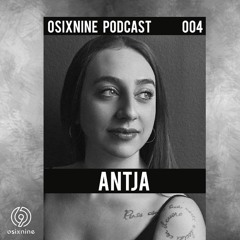 Osixnine Podcast 004 - Antja