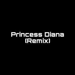 Princess Diana Remix