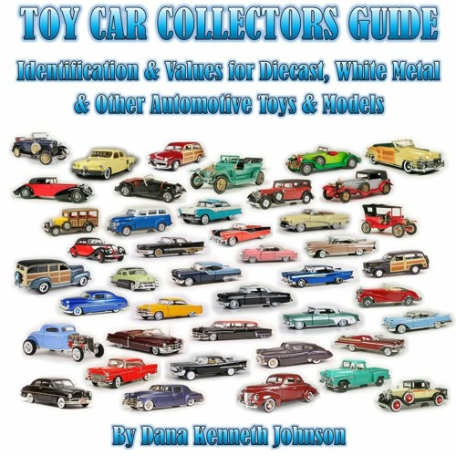 Stream PDF Toy Car Collectors Guide Identification and Values for