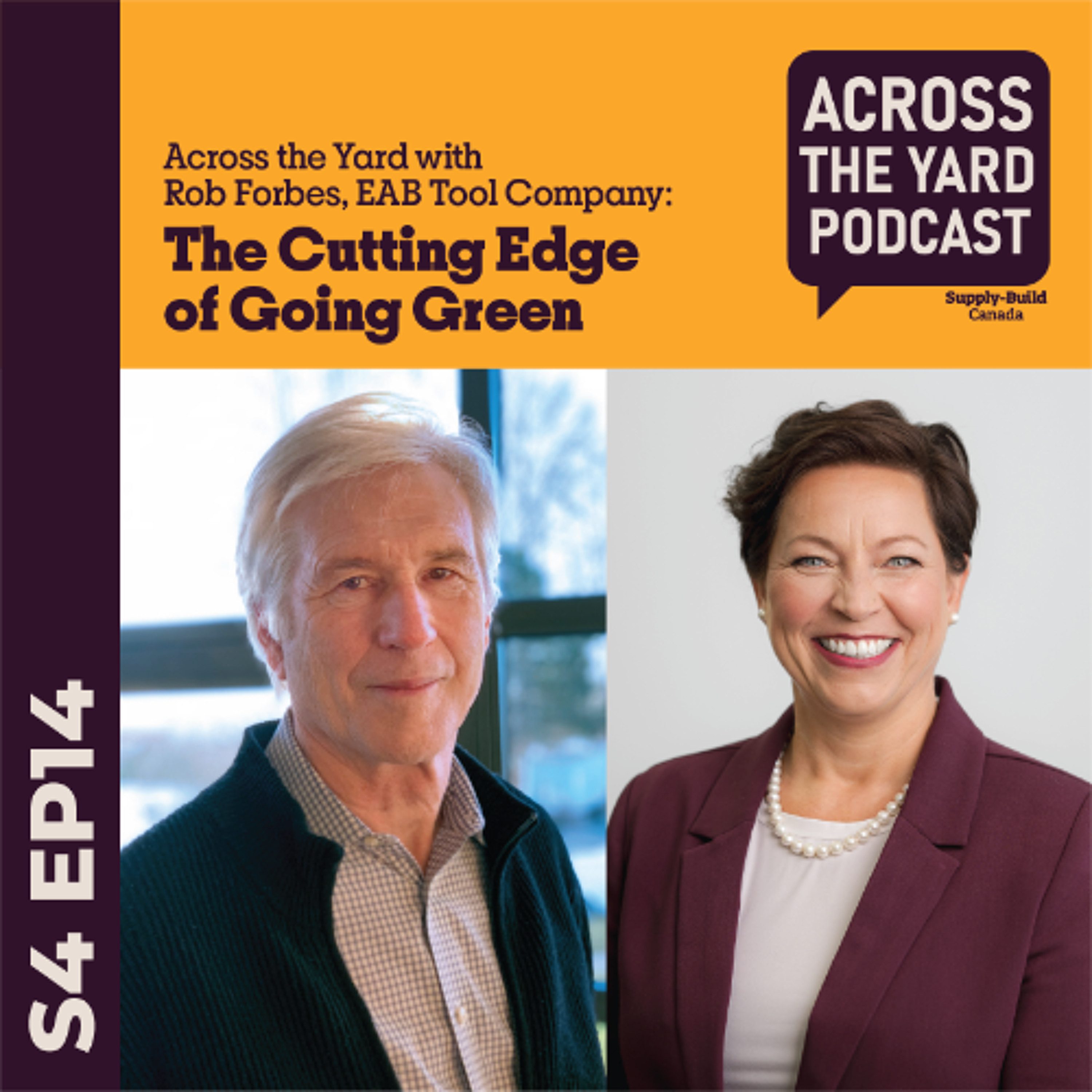 The Cutting Edge of Going Green: Across the Yard with Rob Forbes, EAB Tool Company S04EP14 episode artwork