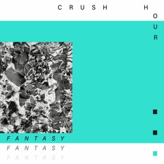 PREMIERE: Crush Hour - Fantasy