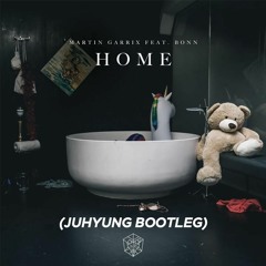 Martin Garrix - Home (JuHyung Bootleg)