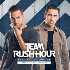 TEAM RUSH HOUR - MIXTAPE 4