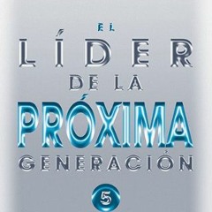 download EPUB 📫 El Lider de la Proxima Generacion (Spanish Edition) by  Andy Stanley