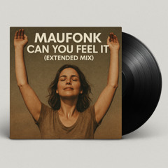 MAUFONK - Can You Feel It (Extended Mix)