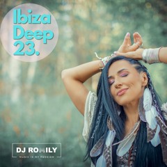 IBIZA Deep Mix 23 | Chillout, Melodic Deep House, Organic House, Deep Tech|