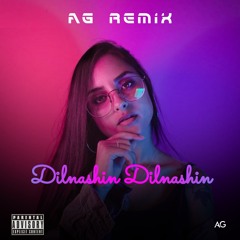 K.K - Dilnashin Dilnashin (AG Remix)