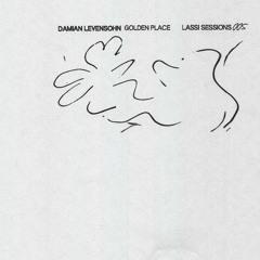 Damian Levensohn - "Golden Place" / LASSI SESSIONS 005