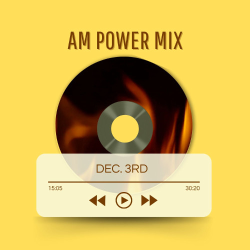 AM Power Mix Dec. 3rd