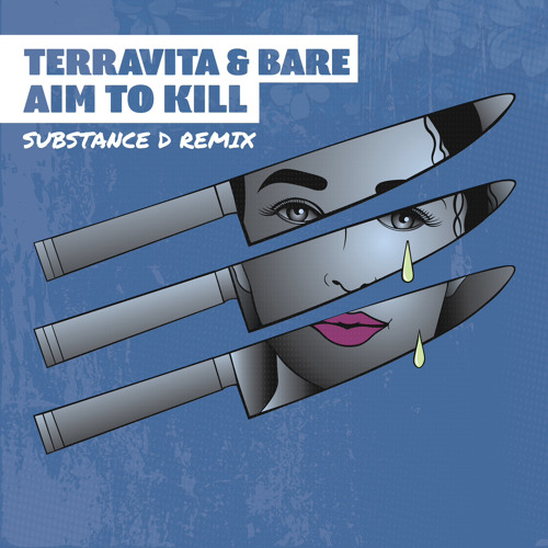 Aim To Kill - Terravita & Bare (Substance D Remix)*Free Download*