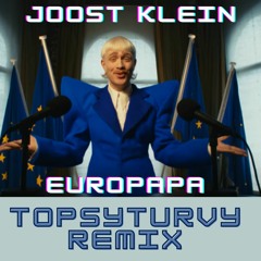 Joost Klein - Europapa (TopsyTurvy DnB Remix)