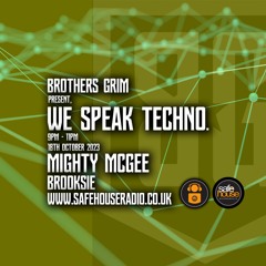 We Speak Techno - Mighty McGee and Brooksie - 18th October 2023