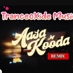 AASA KOODA-TranceoXide REMIX..mp3