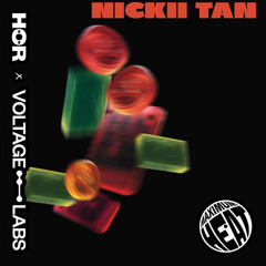 Nickii Tan - HÖR x Voltage Labs DJ