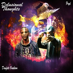 Delusional Thoughts ( Feat. Pryd )