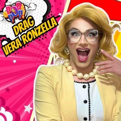 DRAG VERA RONZELLA - O POD É POP #DRAG #PODCAST #VIDEOCAST #ENTRETERIMENTO (1)