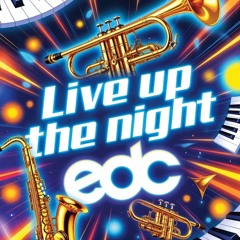 Live up the night EDC(1)