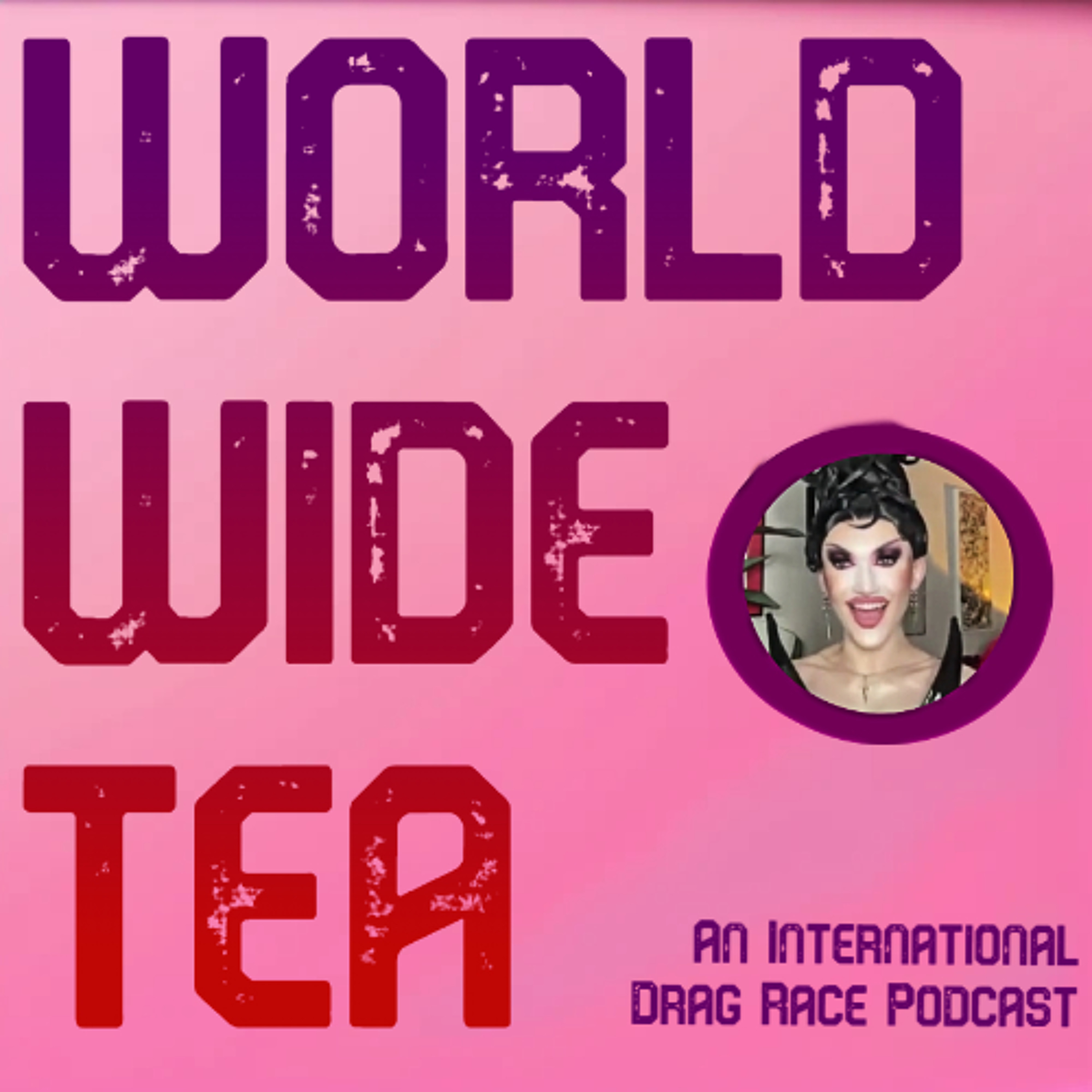 Worldwide Tea Ep9: An Interview with Kyran Thrax(!), Thailand S3E8, Down Under S4E6, CanS5E3 episode artwork