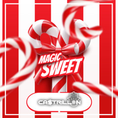 MAGICSWEET (MASHUP) ByCastrillonDJ