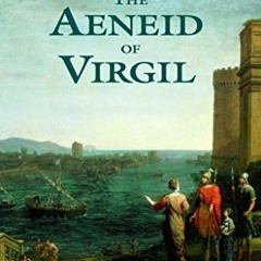 [ACCESS] [EPUB KINDLE PDF EBOOK] The Aeneid of Virgil (Bantam Classics) by  Virgil &  Allen Mandelba