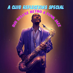 DJS DELUXE  RETRO & FUNK JAZZ (A CLUB  REFLECTIONS SPECIAL) VOL # 12