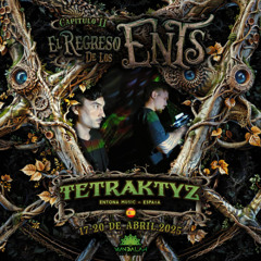 TETRAKTYZ  Live @ El regreso de los Ents festival 2025 / Mexico