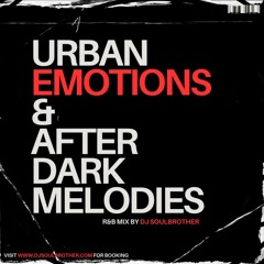 @DjSoulBrother R&B Vibes 2: Urban Emotions & After Dark Melodies