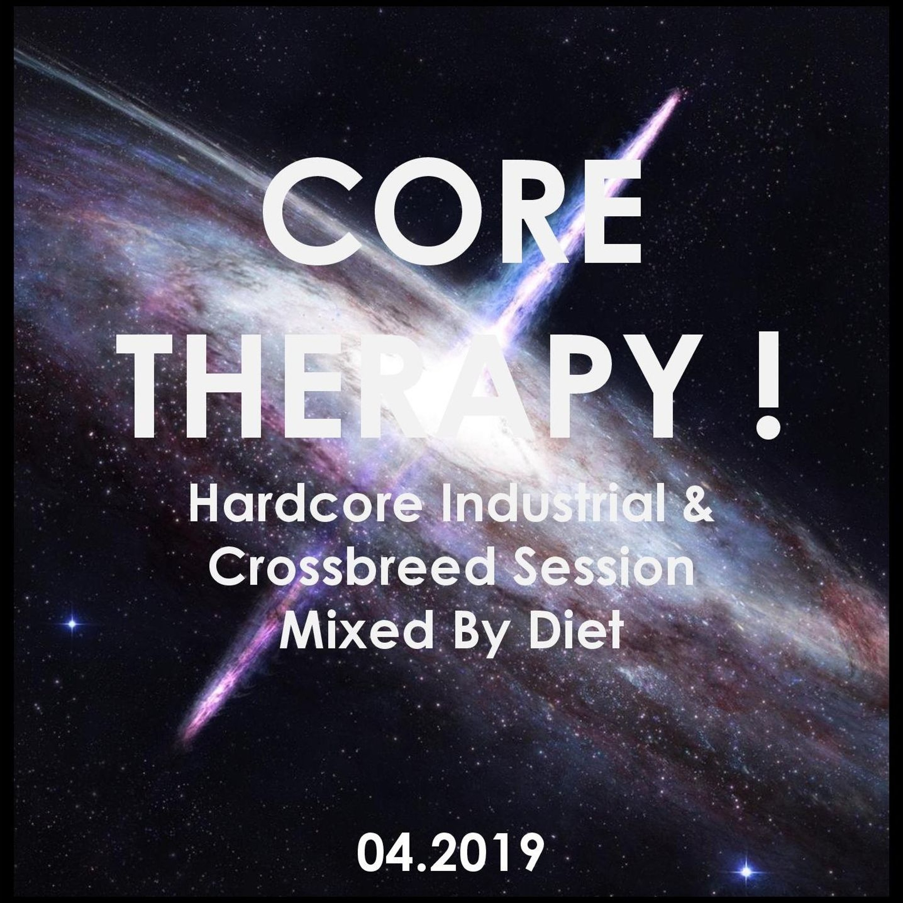 CORE THERAPY ! Hardcore Industrial & Crossbreed Session Mixed By Diet (04.2019) episode artwork