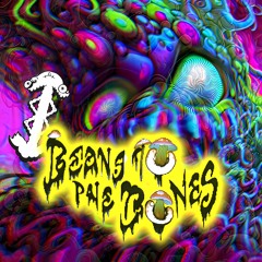 Beans/to/the/Bones - Ob du behindert bist DnB Mix