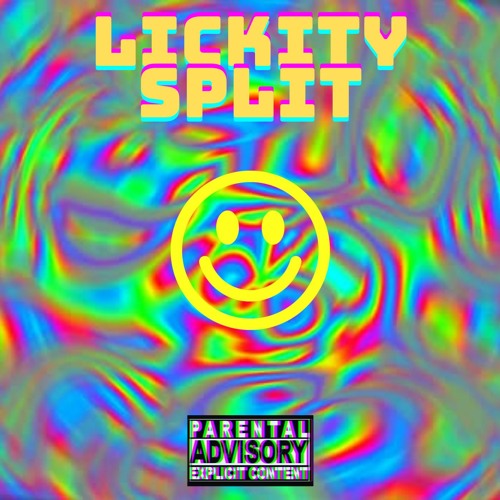 LICKITY SPLIT