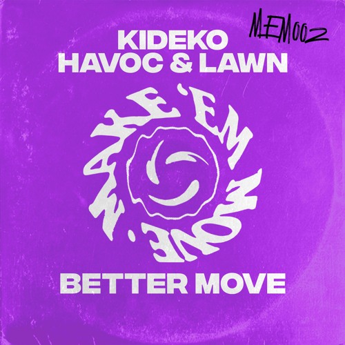 Kideko, Havoc & Lawn - Better Move (Extended Mix)
