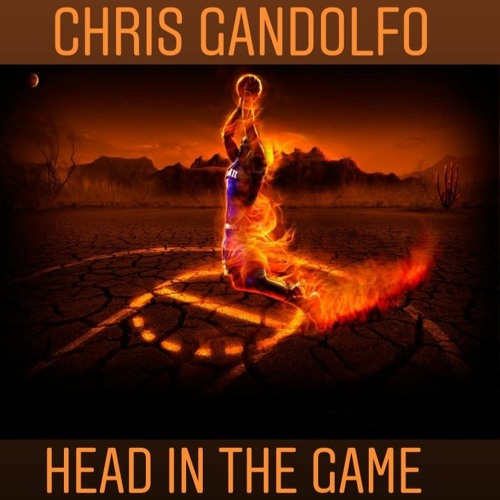 Stream Head In The Game (LYRICS IN DESCRIPTION) by Chris Gandolfo