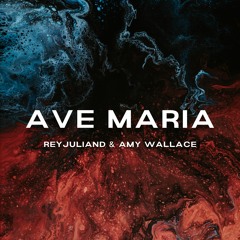 Reyjuliand & Amy Wallace - Ave Maria (Franz Schubert Epic Version)