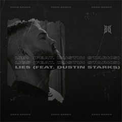 Zach Banes - Lies ft. Dustin Starks
