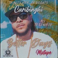 Caribinghi - Better Days