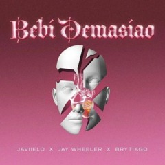 Bebí Demasiado- Jay wheeler, Javiielo, Brytiago