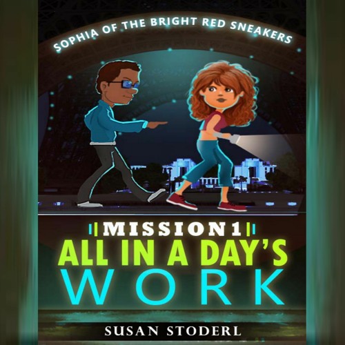 Mission 1: All in a Day's Work | Chapter 14 Excerpt, Middle-Grade Fiction Ages 8-12