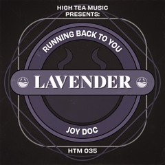 Joy Doc - Running Back To You [High Tea Music