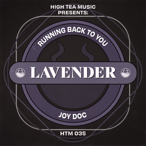 Joy Doc - Running Back To You [High Tea Music