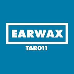 Earwax - Perception Units Premiere I TAR011]
