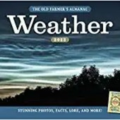 eBooks ✔️ Download The 2023 Old Farmer’s Almanac Weather Calendar Full Ebook