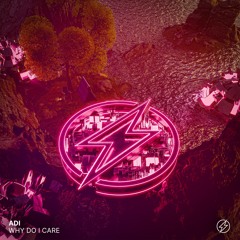 Adi - Why Do I Care