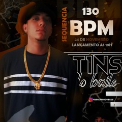 SEQUENCIA 130 BPM NUNCA VISTA MUITO RITMO DA CDD [ MARTINS DO BAILE ]