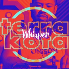 Whisper - TerraKota