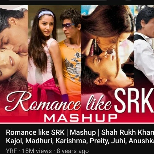 Romance_like_SRK_|_Mashup_|_Shah_Rukh_Khan,_Kajol,_Madhuri,_Karishma,_Preity,_Juhi,_Anushka,_Katrina