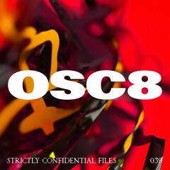 strictly confidential files #39_OSC8