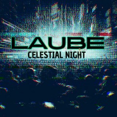 LAUBE -  Celestial Night