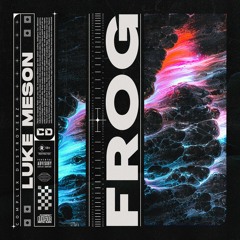 Luke Meson - Frog [OUT NOW]